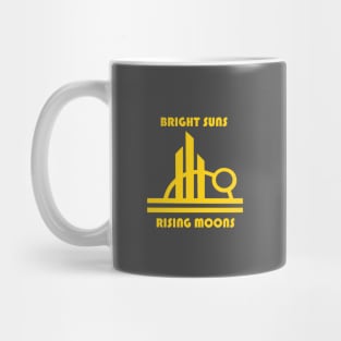 BRIGHT SUNS AND RISING MOONS Mug